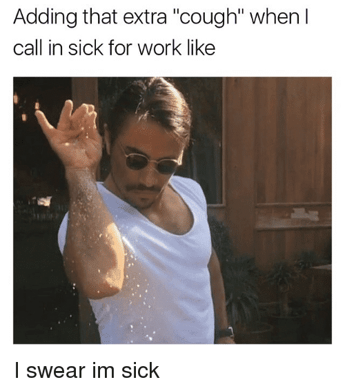 Add that extra cough while calling in sick-min