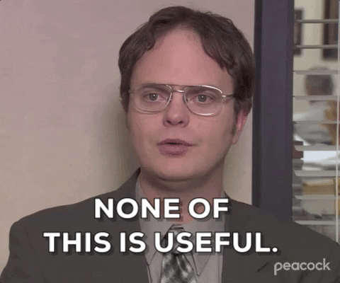 None is Useful Dwight